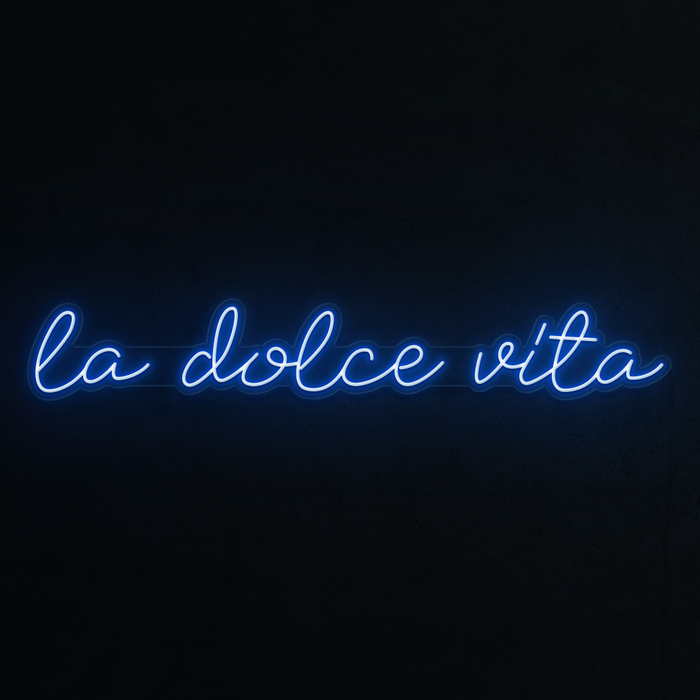 La Dolce Vita (Sweet Life) Neon Sign