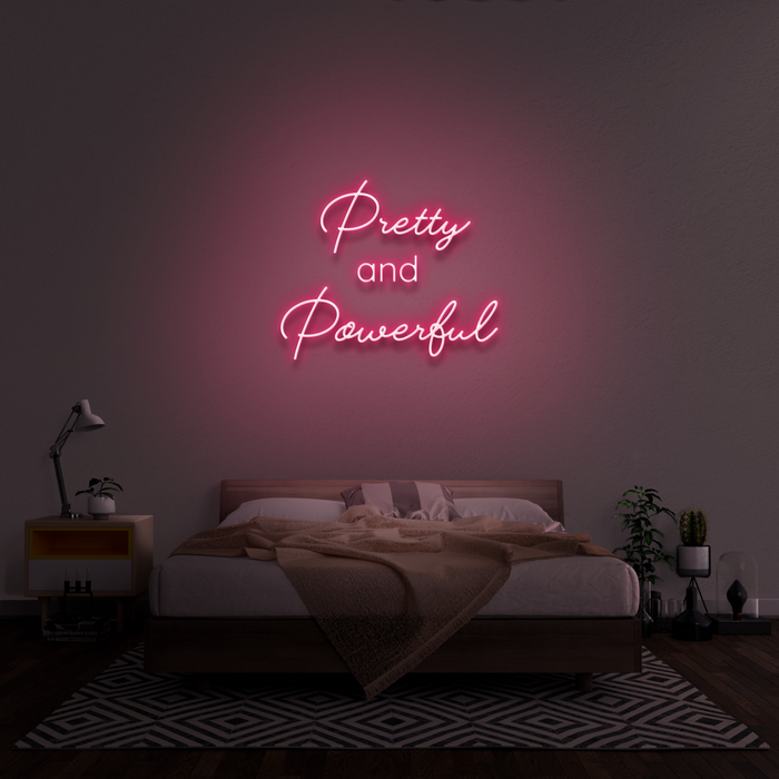 'Pretty And Powerful' Neon Sign