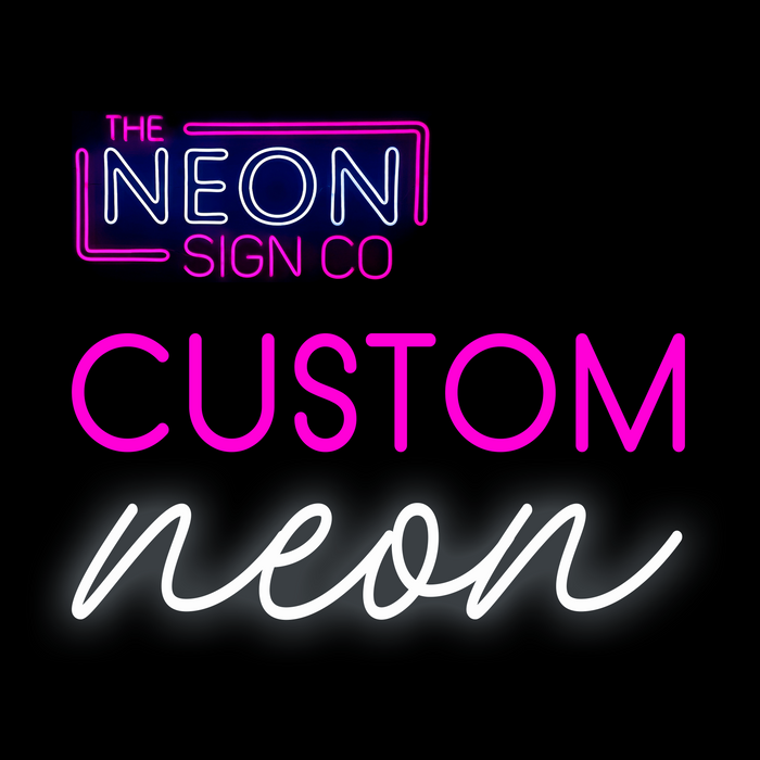 Custom LED Neon Sign