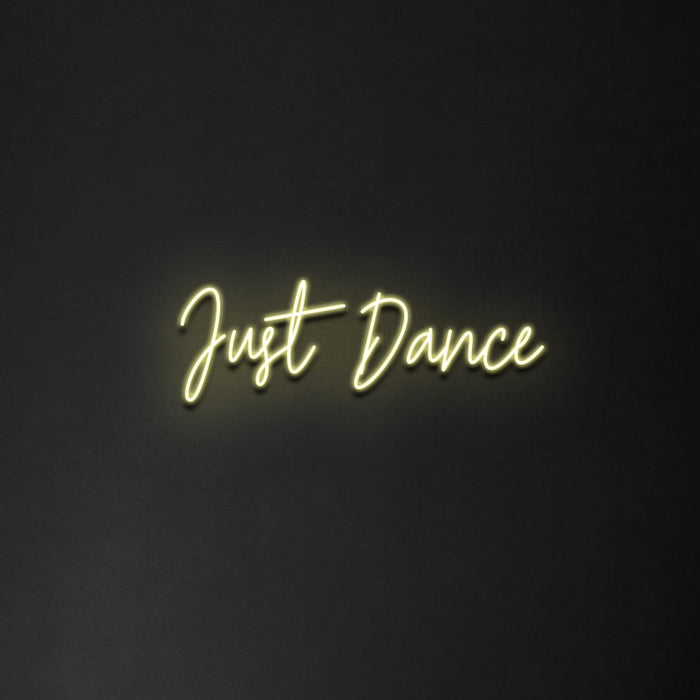 'Just Dance' Neon Sign