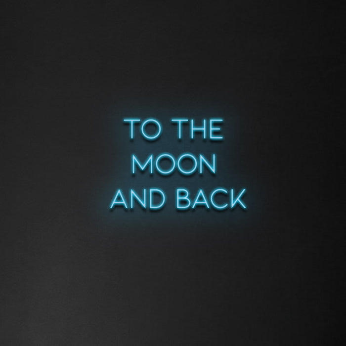'To The Moon And Back' Neon Sign