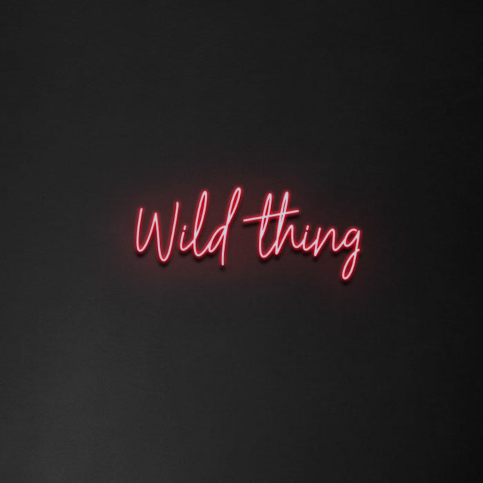 'Wild Thing' Neon Sign