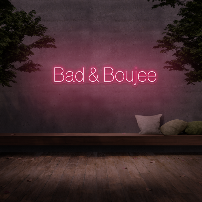 'Bad & Boujee' Neon Sign