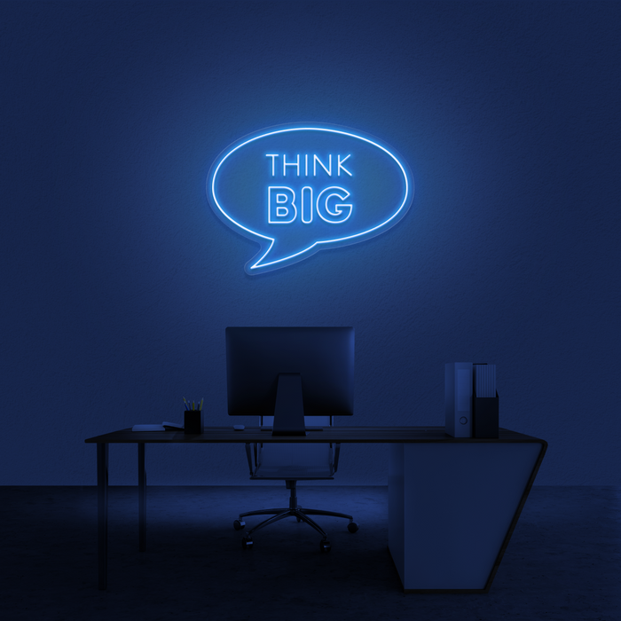 'Think Big' Neon Sign