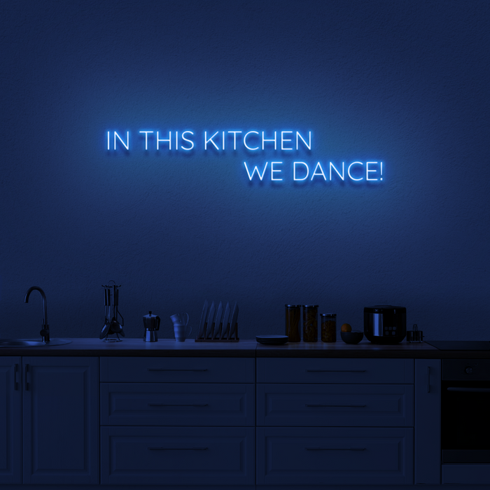 'In This Kitchen We Dance!' Neon Sign