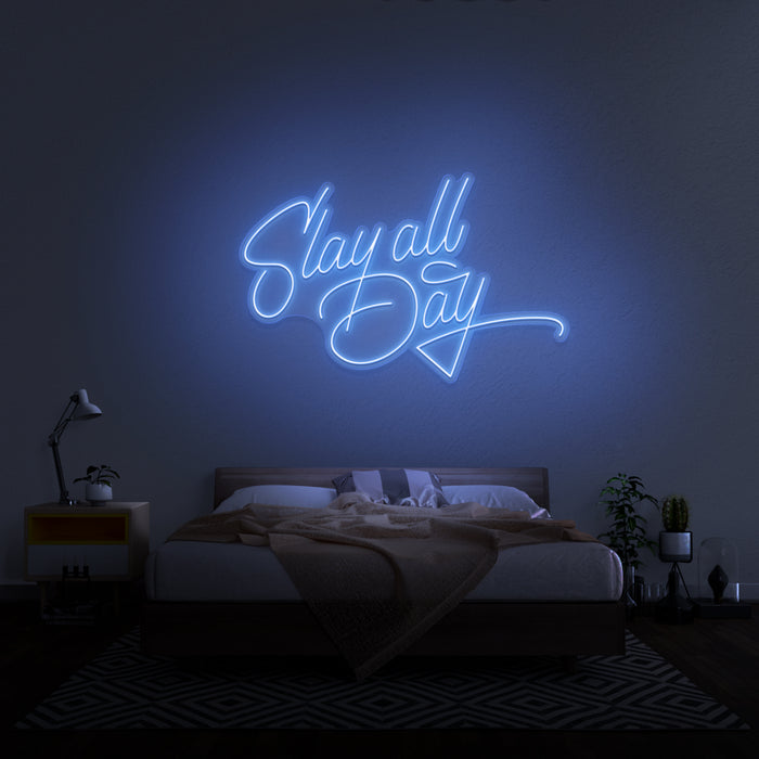 'Slay All Day' Neon Sign