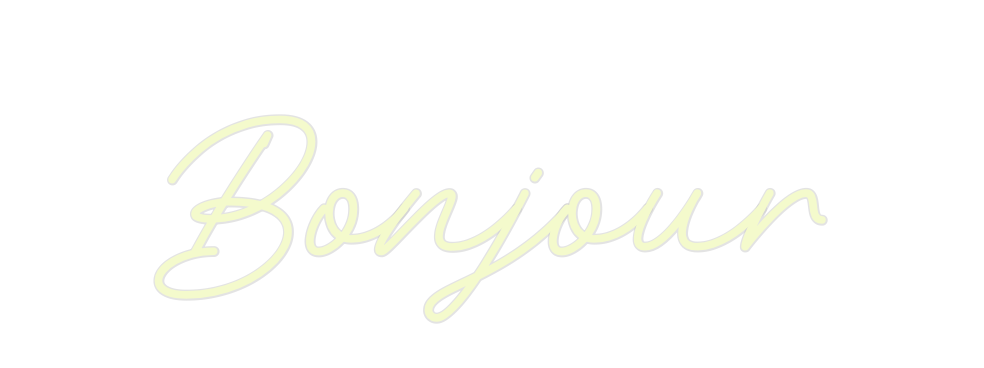 Custom Neon: Bonjour