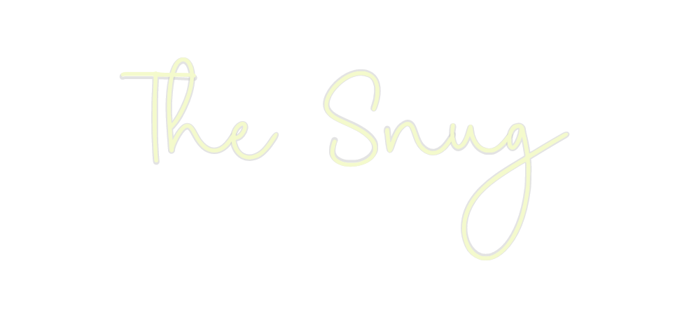 Custom Neon: The Snug