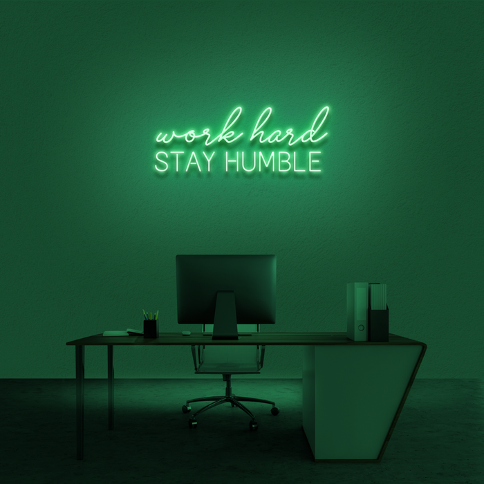 'Work Hard Stay Humble' Neon Sign