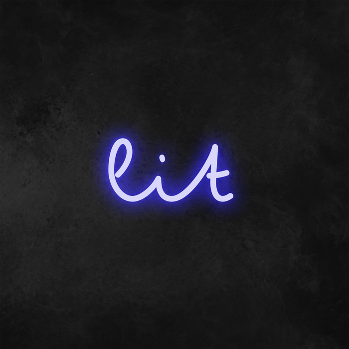 'Lit' Neon Sign
