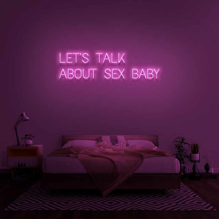'Let's Talk About Sex Baby' Neon Sign