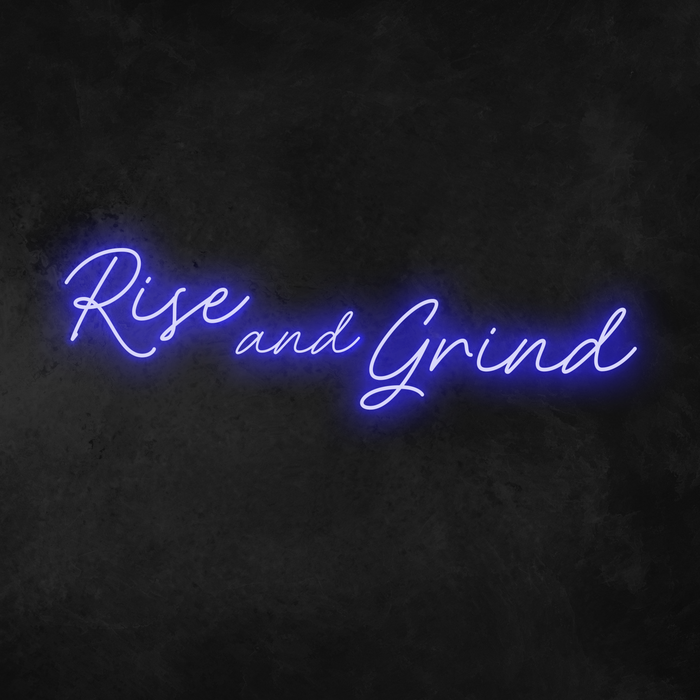 'Rise And Grind' Neon Sign