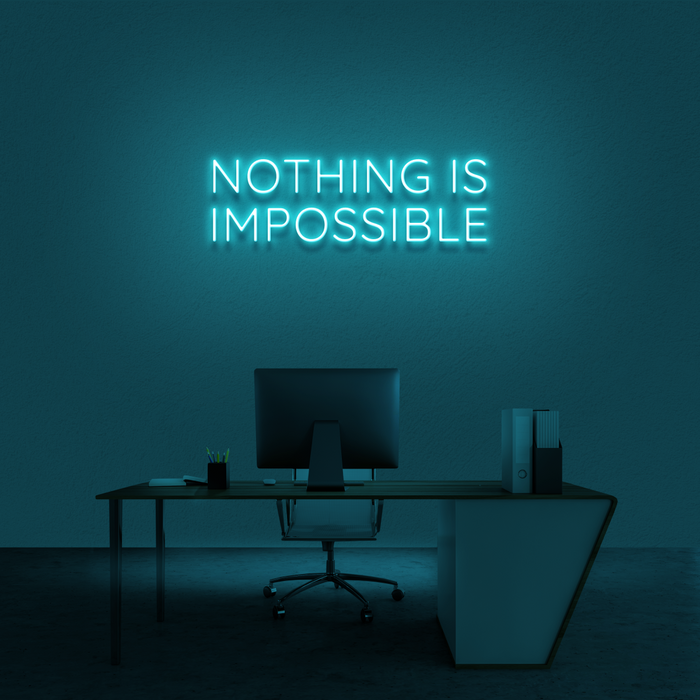 'Nothing Is Impossible' Neon Sign