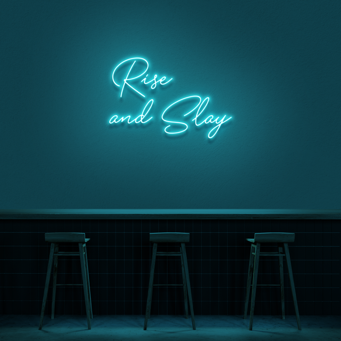 'Rise And Slay' Neon Sign
