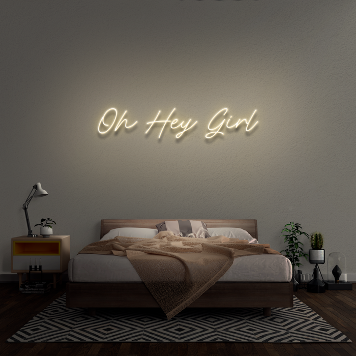'Oh Hey Girl' Neon Sign