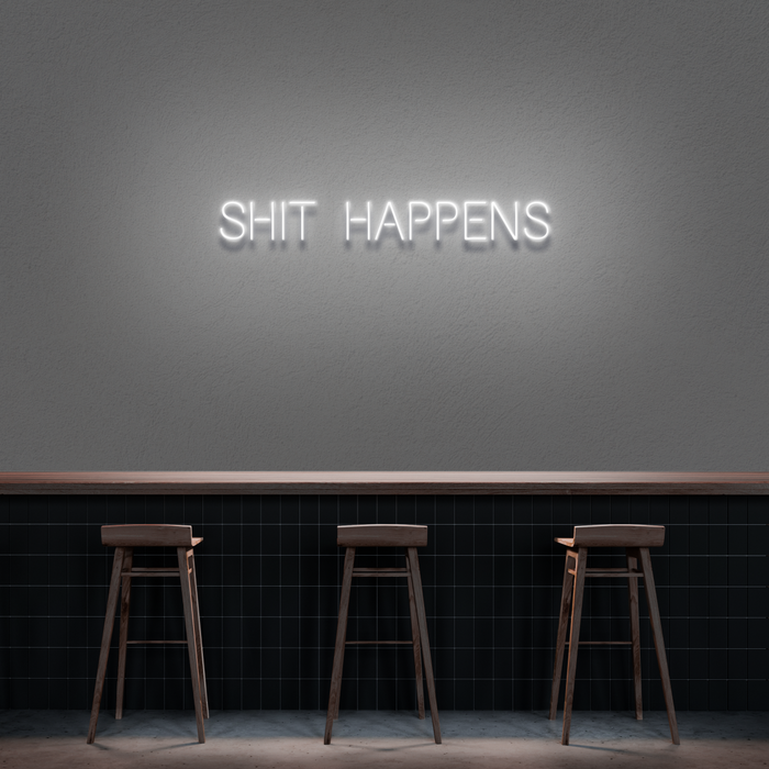 'Shit Happens' Neon Sign