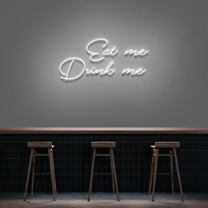 'Eat Me Drink Me' Neon Sign