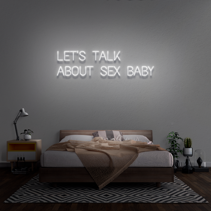 'Let's Talk About Sex Baby' Neon Sign