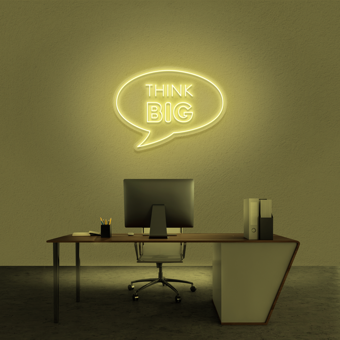 'Think Big' Neon Sign